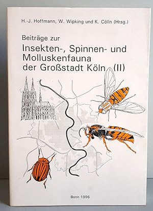 Bild des Verkufers fr Beitrge zur Insekten-, Spinnen- und Molluskenfauna der Grostadt Kln (II) mit 220 Abbildungen, 136 Tabellen und 16 Farbtafeln - Stephan Risch: Die Bienenfauna von Kln; Untersuchungen zur Libellenfauna; Zur Kenntnis der Ameisen von Kln etc. zum Verkauf von Verlag IL Kunst, Literatur & Antiquariat