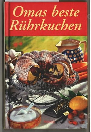 Omas beste Rührkuchen. [Oda Tietz].