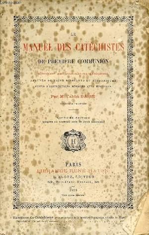 Imagen del vendedor de Le manuel des catchistes de premire communion contenant des exercices de catchisme appuys de faits bibliques et historiques suivis d'instruction morales avec histoires - 7e dition adapte au nouveau code de droit canonique. a la venta por Le-Livre