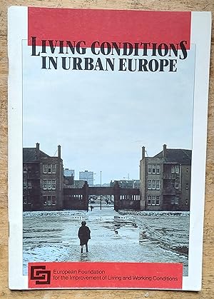 Seller image for Living Conditions in Urban Europe (Information booklet series) for sale by Shore Books