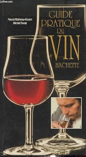 Imagen del vendedor de Guide pratique du vin hachette a la venta por Le-Livre