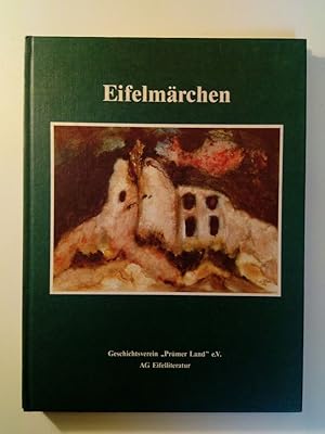 Eifelmärchen. (Gesammelt und ausgewählt von der AG Eifelliteratur des Geschichtsvereins. Aquarell...