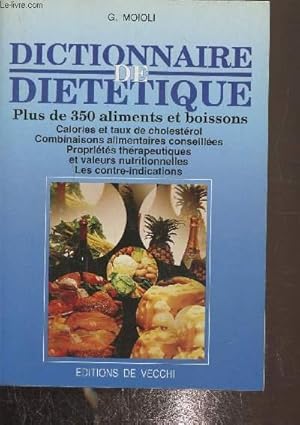 Image du vendeur pour Dictionnaire de dittique plus de 350 aliments et boissons mis en vente par Le-Livre