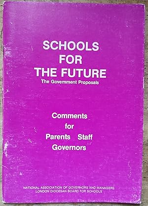 Schools For The Future The Government Proposal Comments for Parents Staff Governors