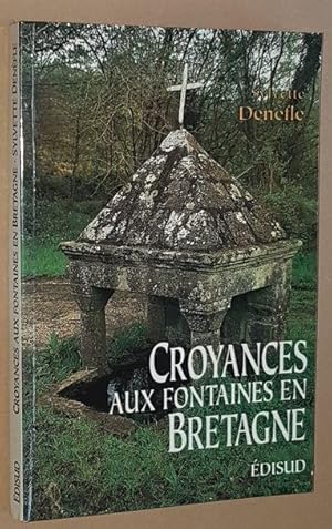 Croyances aux Fontaines en Bretaigne