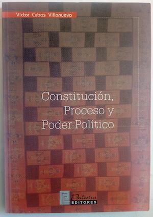 Seller image for Constitucin, proceso y poder poltico for sale by Librera Ofisierra