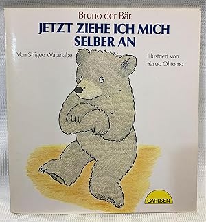 Seller image for Bruno der Bar: Jetzt Ziehe Ich Mich Selber An. Now I dress Myself for sale by Prestonshire Books, IOBA