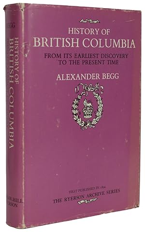 Imagen del vendedor de History of British Columbia From Its Earliest Discovery to the Present Time First Published in 1894 a la venta por J. Patrick McGahern Books Inc. (ABAC)