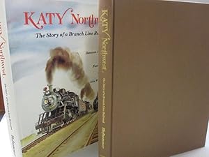 Immagine del venditore per Katy Northwest: The story of a branch line railroad venduto da Midway Book Store (ABAA)