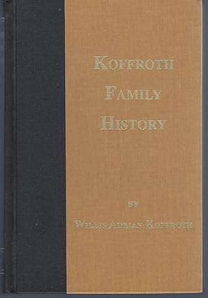Koffroth Family History