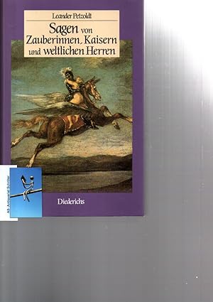 Seller image for Sagen von Zauberinnen, Kaisern und weltlichen Herren. Historische Sagen. Mit Kommentar und Anmerkungen. for sale by Antiquariat Schrter -Uta-Janine Strmer