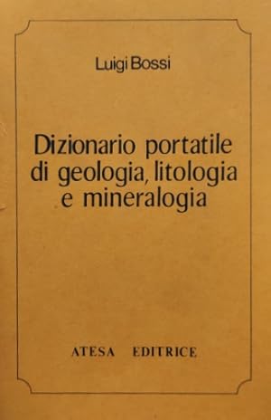 Image du vendeur pour Dizionario portatile di geologia, litologia e mineralogia. mis en vente par FIRENZELIBRI SRL