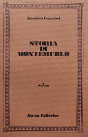 Seller image for Storia di Montemurlo. for sale by FIRENZELIBRI SRL