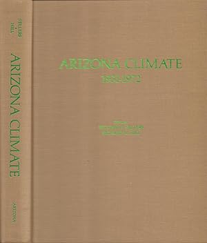 Immagine del venditore per Arizona Climate, 1931-1972 venduto da Back of Beyond Books