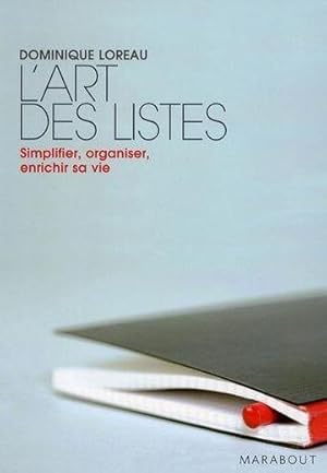 Bild des Verkufers fr l'art des listes ; simplifier, organiser, enrichir sa vie zum Verkauf von Chapitre.com : livres et presse ancienne