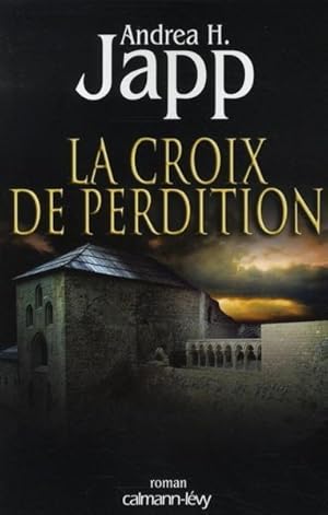 Bild des Verkufers fr la croix de perdition zum Verkauf von Chapitre.com : livres et presse ancienne