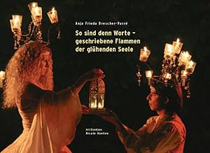 Seller image for So sind denn Worte - geschriebene Flammen der glhenden Seele: 10 Jahre Sancto Petrolio for sale by Versandantiquariat Felix Mcke