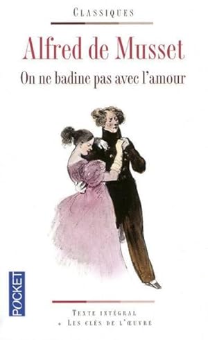 Image du vendeur pour on ne badine pas avec l'amour mis en vente par Chapitre.com : livres et presse ancienne