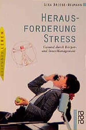 Bild des Verkufers fr Herausforderung Stress: Gesund durch Krper- und InnerManagement zum Verkauf von Versandantiquariat Felix Mcke