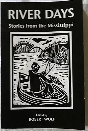 Bild des Verkufers fr River Days: Stories from the Mississippi zum Verkauf von Book Catch & Release