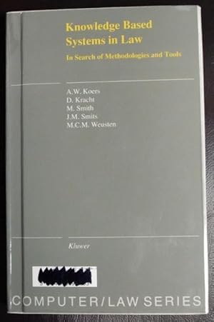 Seller image for Knowledge Based Systems in Law:In Search of Methodologies and Tools (Computer Law Series, No 4) for sale by GuthrieBooks