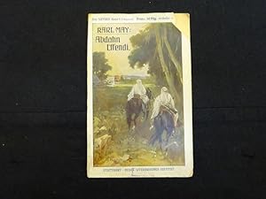 Abdahn Effendi. Reiseerzählung. Mit Bildern von Theodor Volz.