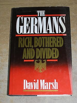The Germans Rich, Bothered and Divided