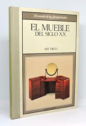 EL MUEBLE DEL SIGLO XX - ART DECO