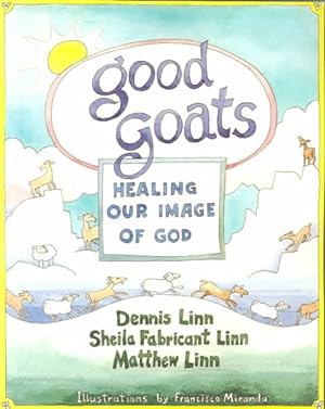 Imagen del vendedor de Good Goats : Healing Our Image of God a la venta por GreatBookPrices