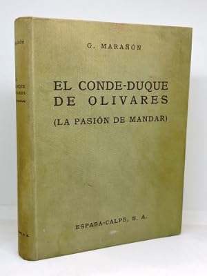 EL CONDE-DUQUE DE OLIVARES (La Pasión de Mandar)