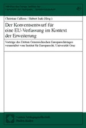 Der Konventsentwurf für eine EU-Verfassung im Kontext der Erweiterung: Vorträge des Dritten Öster...