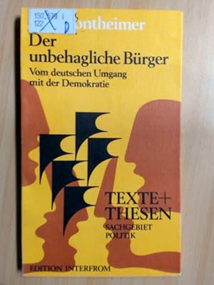 Seller image for Der Unbehagliche Brger Vom deutschen Umgang mit der Demokratie for sale by avelibro OHG