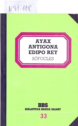 Seller image for AYAX / ANTIGONA / EDIPO REY for sale by Libreria 7 Soles