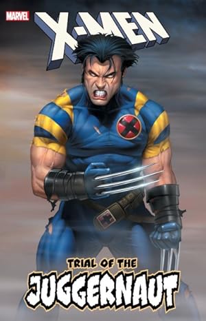 Seller image for X-men : Trial of the Juggernaut for sale by GreatBookPrices