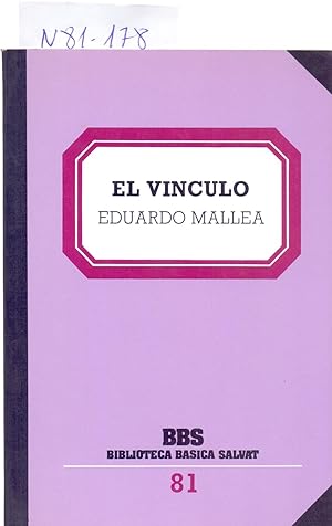 Seller image for EL VINCULO / LOS REMBRANSTS / LA ROSA DE CERNOBBIO for sale by Libreria 7 Soles
