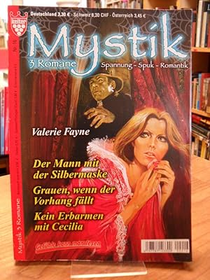 Mystik Nr. 16: Der Mann mit Silbermaske / Grauen, wenn der Vorhang fällt - Kein Erbarmen mit Ceci...