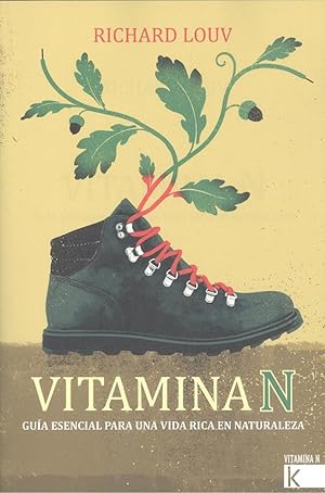 VITAMINA N Guía esencial para una vida rica en naturaleza