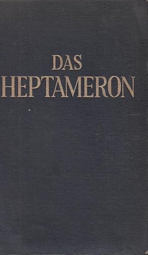 Seller image for Das Heptameron. Hrsg. v. Hans Luckenwald. Die Erzhlungen der Knigin von Navarra. for sale by Antiquariat Jterbook, Inh. H. Schulze
