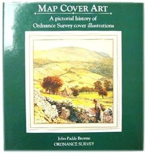Imagen del vendedor de Map Cover Art: A Pictorial History of Ordnance Survey Cover Illustrations a la venta por PsychoBabel & Skoob Books