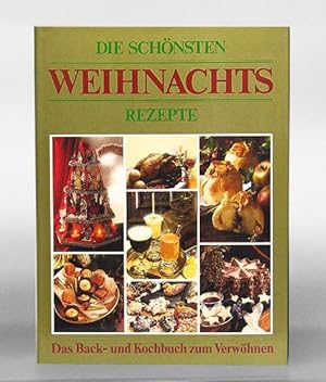 Die schönsten Weihnachts-Rezepte.