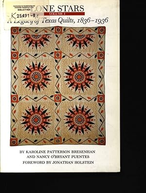 Image du vendeur pour Lone stars. Volume 1. A legacy of Texas quilts, 1836-1936. mis en vente par Antiquariat Bookfarm