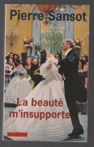 Image du vendeur pour La beaut m'insupporte mis en vente par librairie philippe arnaiz