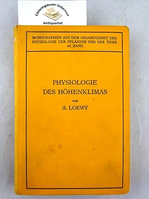 Immagine del venditore per Physiologie des Hhenklimas. Mit einem Beitrag : Das Hochgebirgsklima von Dr. W. Mrikofer venduto da Chiemgauer Internet Antiquariat GbR