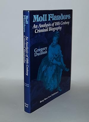 Bild des Verkufers fr MOLL FLANDERS An Analysis of an Eighteenth Century Criminal Biography zum Verkauf von Rothwell & Dunworth (ABA, ILAB)