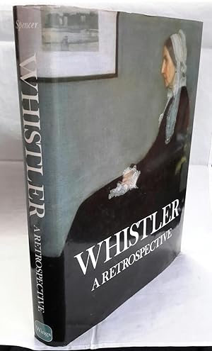 Seller image for Whistler. A Retrospective. for sale by Addyman Books