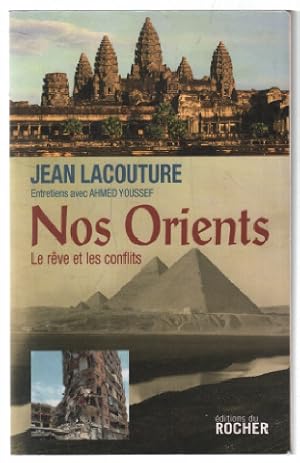 Nos Orients : Le rêve et les conflits