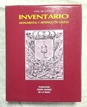 INVENTARIO MONUMENTAL Y ARTÍSTICO DE GALICIA. Introducción y bibliografía complementaria de José ...
