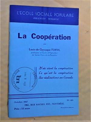 Image du vendeur pour La coopration: d'o vient la coopration?, ce qu'est la coopration, ses ralisations au Canada mis en vente par Claudine Bouvier