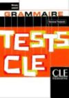 Seller image for TESTS CL GRAMMAIRE (NIVEAU AVANCE) for sale by Agapea Libros