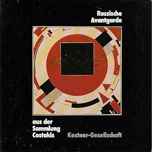 Russische Avantgarde aus der Sammlung Costakis : 23. März - 13. Mai 1984, Kestner-Gesellschaft Ha...